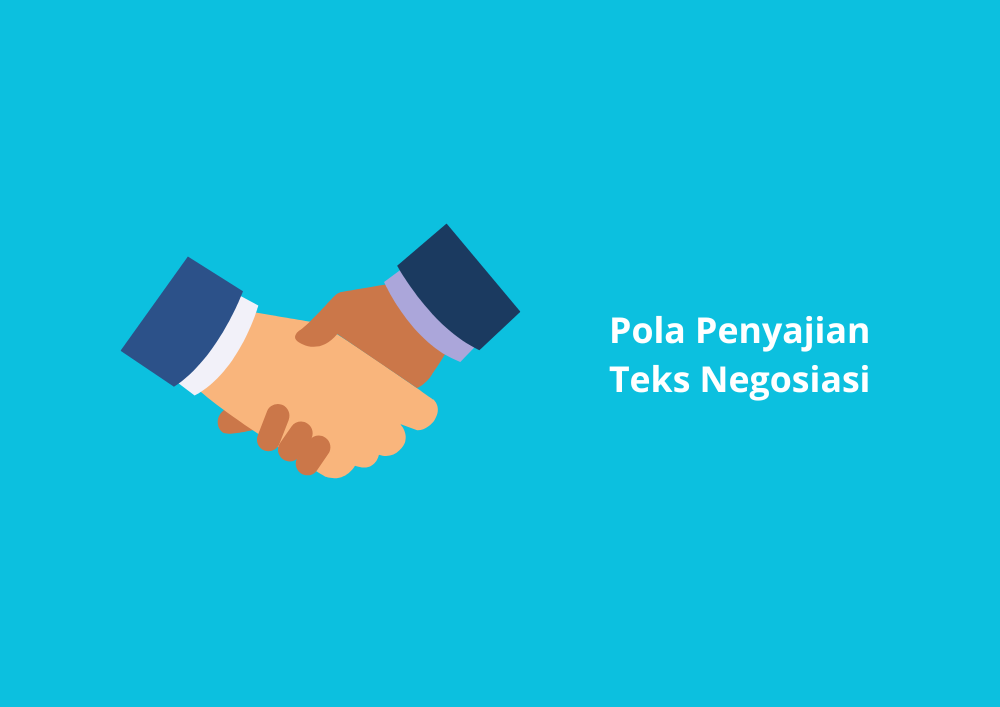 Ragam Pola Penyajian Teks Negosiasi pada Mata Pelajaran Bahasa Indonesia